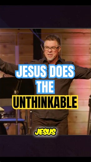 SERMON: Jesus Does The UNTHINKABLE #shorts #viral #lofi #bible #sermon #gospel #jesus #hope #god