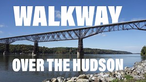 Walkway Over the Hudson | The Great Connector | New York By Rail