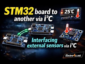 STM32 lecture 5 : How Two STM32 Boards Talk to Each Other Using I²C (Step-by-Step)
