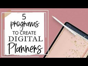 5 Programs To Design Digital Planners | What Program Or App To Use To Create Digital Planners?