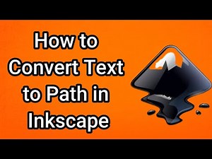 How to Convert Text to Path in Inkscape