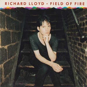 Richard Lloyd - Field Of Fire