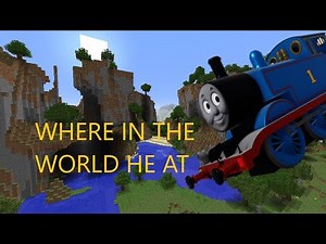 Where In The World Is Thomas?