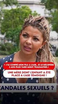 «J’AI CONFIÉ MON FILS À L’ASE, JE LE RÉCUPÈRE 3 ANS PLUS TARD MULTI TRAUMATISÉ» : UNE MÈRE TÉMOIGNE