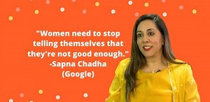 Women are transforming their lives using the internet. It has triggered curiosity among women to empower, engage and elevate. Sapna Chadha of Google talks about upskilling, leaving behind the guilt, ambition and aspirations and why we need to embrace change. A mom to two, she says it like it is - push yourself and get those opportunities. She speaks to Shaili Chopra | SheThePeople