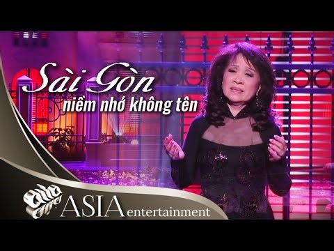 Asia 68 | Sài Gòn Niềm Nhớ Không Tên - Thanh Thúy