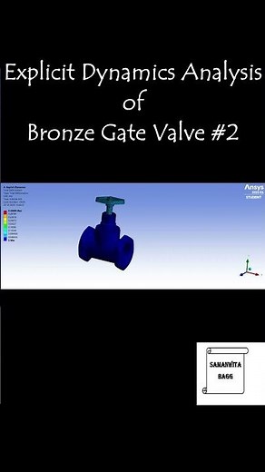 Explicit Dynamics Analysis of Bronze Gate Valve #explicitdynamics #bronzegatevalve #mechproverse