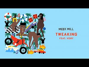 Meek Mill - Tweaking (feat. Vory) [Official Audio]