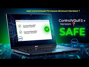 Dell ControlVault - Manually Check Control Vault 3 + Firmware Version for DSA-2025-053 Compliance