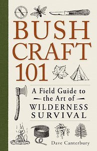 Dave Canterbury's 'Bushcraft 101' to Hit Shelves in September | OutdoorHub