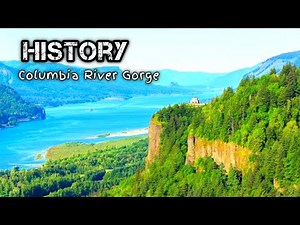 History of the Columbia River Gorge