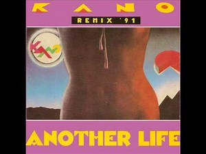 Kano - Another life (REMIX '91)