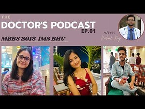 DOCTORS PODCAST | MBBS STUDENTS | IMS BHU