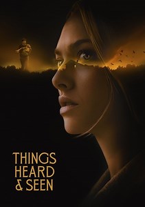 Things Heard & Seen Movie (2021), Watch Movie Online on TVOnic