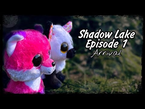 Beanie Boo Series - “Shadow Lake” | Episode 1- Arrival.