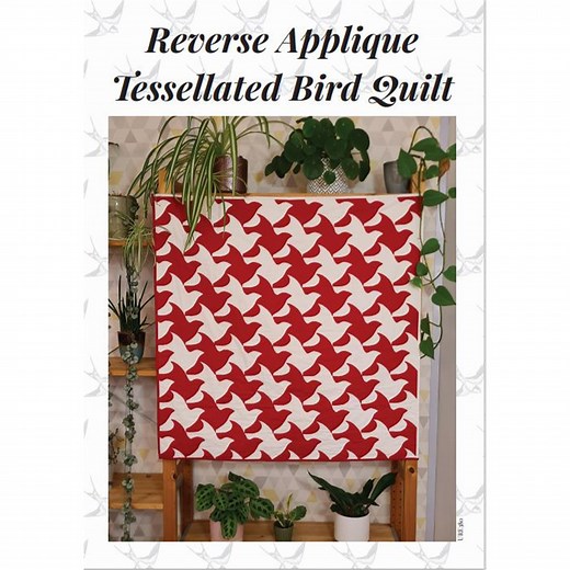 Reverse Applique Tessellated Bird Quilt Instructions