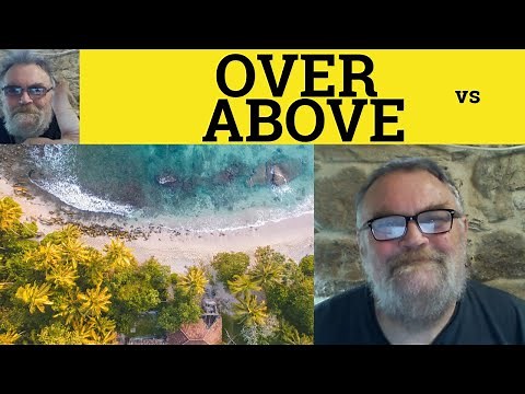 🔵 Above vs Over Meaning - Over Or Above Definition - Above and Over Examples - Difference Over Above