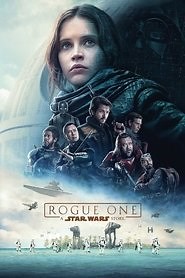Rogue One: A Star Wars Story (2016) - AZ Movies