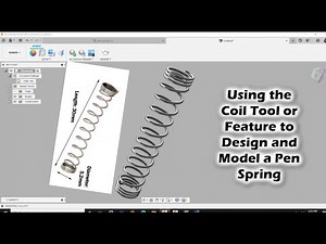 Using the Coil Tool or Feature to Design a Pen Spring with Fusion 360