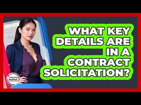 What Key Details Are In A Contract Solicitation?