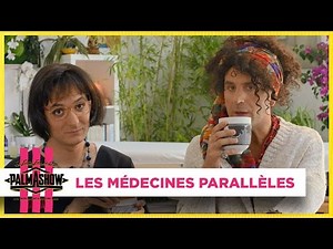 Les médecines parallèles - Palmashow