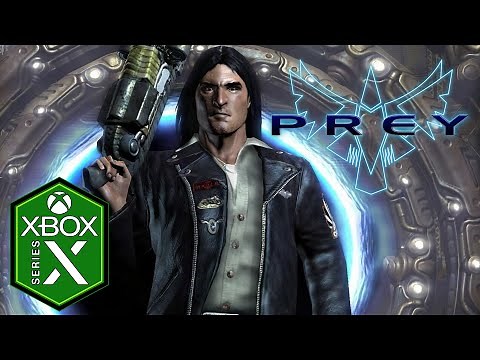 Prey Xbox Series X Gameplay [2006]