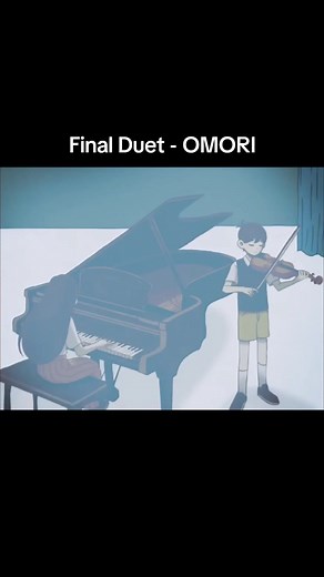 Final Duet - OMORI #omori #omorigame #finalduet #finalduetomori #omocat #omocatomori #omorisunny #omorimari #omoribasil #omoriaubrey #omorikel #omorihero #song #duet #piano #violin #emocat111