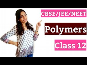 Polymers class 12 chemistry