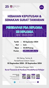 *‼PENGUMUMAN‼* . *HEBAHAN KEPUTUSAN DAN SEMAKAN SURAT TAWARAN PROGRAM PENERAPAN PRA DIPLOMA KE DIPLOMA UiTM SESI 1 2024/2025 (KEMASUKAN OKTOBER 2024)* . Semakan surat tawaran Program Penerapan Pra Diploma ke Diploma UiTM boleh dibuat mulai *02 September 2024 (Isnin) jam 3.00 petang*. . Panduan bagi menyemak surat tawaran dan pendaftaran dalam talian boleh ditonton di video dalam pautan seperti di bawah: https://drive.google.com/file/d/1Lr1GsSu1-r3e3ho8vaLdSaX9oY90d9vI/view . Sekian, dimaklumkan.