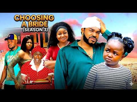 CHOOSING A BRIDE (SEASON 3) - EBUBE OBIO | 2026 LATEST NIGERIAN NOLLYWOOD MOVIES | TRENDING MOVIE