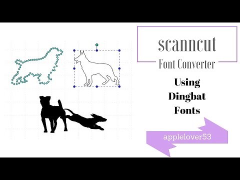 Using Dingbat Fonts with the ScanNCut Font Converter