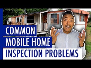 Common Mobile Home Inspection Problems