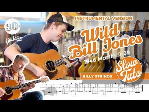 Billy Strings 1946 Martin D-28 – Wild Bill Jones 🟧 SLOW TUTO + Full Free TAB