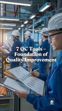 7 QC Tools Explained Simply | Quality Improvement Made Easy | Industrial Excellence
