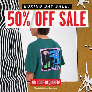 Oh Hey! It's still Boxing Day here! 50% off Sale Items - we truly saved the best for last! | Volcom | Facebook