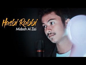 Hasbi Rabbi Jallallah - Misbah Al Zizi [FULL VERSION] Official Video