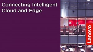 Connecting Intelligent Cloud and Edge