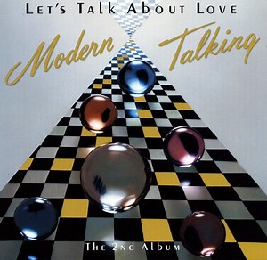 Modern Talking - Let's Talk About Love (The 2nd Album)
