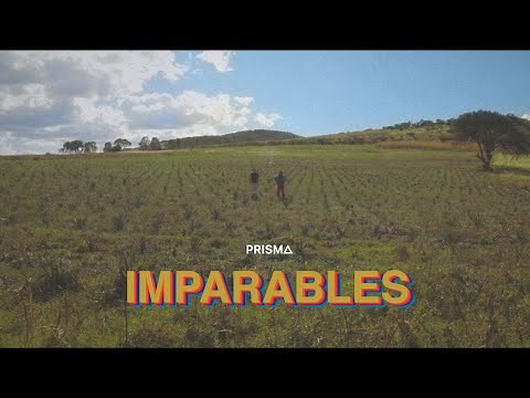 PRISMA - Imparables (Videoclip Oficial)