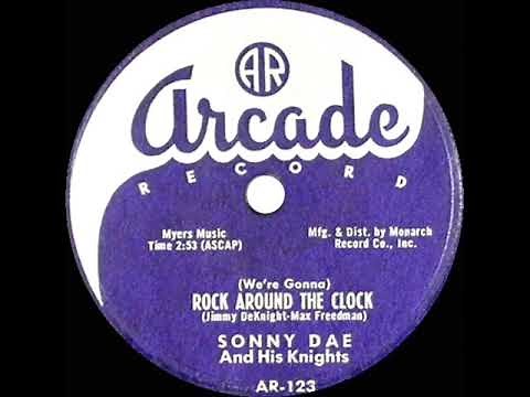 1st RECORDING OF: Rock Around The Clock - Sonny Dae & His Knights (1953-54)