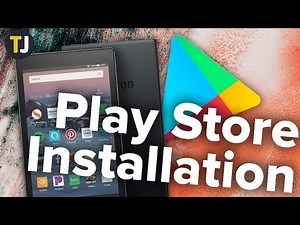 How to Add the Google Play Store to an Amazon Fire Tablet