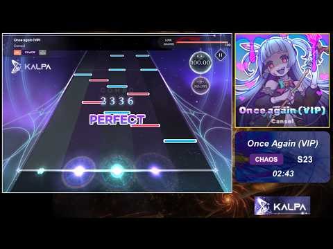 【KALPA Mobile】Once Again (VIP) (CHAOS S23) 100.00%