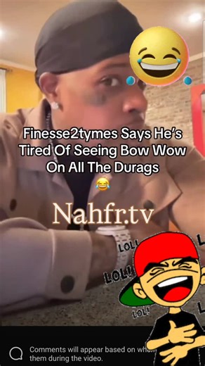 Nahfr.Tv on Instagram: "😅#Finesse2Tymes say #bowwow on all the do rags 😆💀 #exploremore #hiphopculture #lmao"