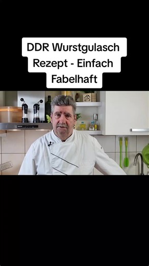 DDR Wurstgulasch Rezept - Einfach Fabelhaft!