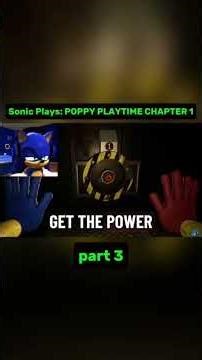 Sonic Plays: POPPY PLAYTIME CHAPTER 1 part 3