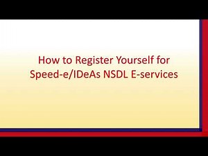 How to Register Yourself for Speed-e/IDeAs NSDL E-Services
