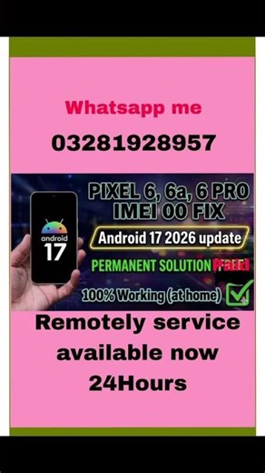Google pixel 6 6a 6pro IMEI00 android 17 Repair patch or Cpid service available now remotely