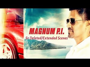 Magnum P.I. | Season 1 Deleted/Extended Scenes