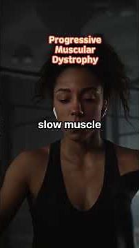 Progressive Muscular Dystrophy