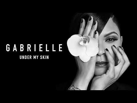 Gabrielle - Under My Skin (Official Audio)